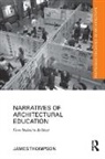 James Thompson, James (University of Washington Thompson - Narratives of Architectural Education