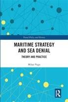 Milan Vego, Milan (Us Naval War College Vego, Vego Milan - Maritime Strategy and Sea Denial