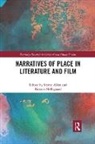 Steven (University of Winchester Allen, Steven Mllegaard Allen, Steven Allen, Allen Steven, Kirsten Møllegaard - Narratives of Place in Literature and Film