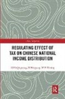 Qingwang Guo, Qingwang Lv Guo, Guo Qingwang, Bingyang Lv, Ximing Yue - Regulating Effect of Tax on Chinese National Income Distribution