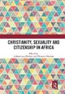 Adriaan (University of Leeds Van Klinken, Adriaan Obadare Van Klinken, Ebenezer Obadare, Obadare Ebenezer, Adriaan van Klinken - Christianity, Sexuality and Citizenship in Africa