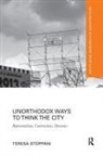 Teresa Stoppani, Stoppani Teresa - Unorthodox Ways to Think the City