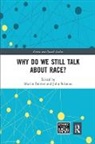 Martin (University of Surrey Bulmer, Martin Solomos Bulmer, Martin Bulmer, Bulmer Martin, John Solomos, Solomos John - Why Do We Still Talk About Race?