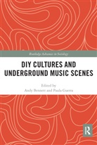 Andy Guerra Bennett, Andy Bennett, Bennett Andy, Paula Guerra, Guerra Paula - Diy Cultures and Underground Music Scenes