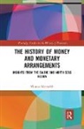 Thomas Marmefelt, Thomas (Abo Akademi Marmefelt, Thomas (University of Sodertorn Marmefelt, Marmefelt Thomas - History of Money and Monetary Arrangements