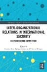 Stephen (Center for Security Studies Aris, Stephen Snetkov Aris, Stephen Aris, Aris Stephen, Aglaya Snetkov, Snetkov Aglaya... - Inter-Organizational Relations in International Security