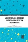 Jana Broedel Byars, Hans Peter Broedel, Broedel Hans Peter, Jana Byars - Monsters and Borders in the Early Modern Imagination