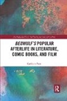 Kathleen Forni, Forni Kathleen - Beowulf''s Popular Afterlife in Literature, Comic Books, and Film