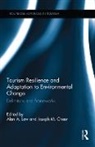 Alan A. (Northern Arizona University Lew, Alan A. Cheer Lew, Joseph M. Cheer, Alan A. Lew, Lew Alan A. - Tourism Resilience and Adaptation to Environmental Change