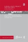 Michael (Fraunhofer Isi Friedewald, Rocco Bellanova, Bellanova Rocco, J. Peter Burgess, Burgess J. Peter, Johann Čas... - Surveillance, Privacy and Security