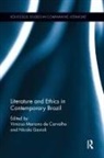 Vinicius Mariano Gavioli De Carvalho, Vinicius Mariano De Carvalho, Nicola Gavioli - Literature and Ethics in Contemporary Brazil