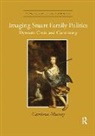 Catriona Murray, Murray Catriona - Imaging Stuart Family Politics