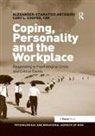 Alexander-Stamatios Antoniou, Alexander-Stamatios Cooper Antoniou, Cary L Cooper, Cary L. Cooper, Cooper Cary L. - Coping, Personality and the Workplace