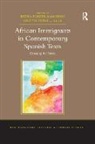Debra Faszer-McMahon, Debra Ketz Faszer-Mcmahon, Victoria L. Ketz, Ketz Victoria L. - African Immigrants in Contemporary Spanish Texts
