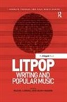 Rachel Carroll, Rachel Hansen Carroll, Adam Hansen - Litpop: Writing and Popular Music