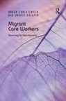 Karen Christensen, Karen Guldvik Christensen, Ingrid Guldvik - Migrant Care Workers