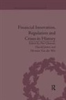 Harold James - Financial Innovation, Regulation and Crises in History