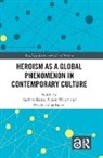 Barbara (University of Freiburg Korte, Barbara Wendt Korte, Nicole Falkenhayner, Falkenhayner Nicole, Barbara Korte, Korte Barbara... - Heroism As a Global Phenomenon in Contemporary Culture