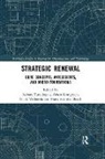 Aybars Lindgreen Tuncdogan, Adam Lindgreen, Aybars Tuncdogan, Frans van den Bosch, Henk Volberda - Strategic Renewal