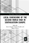 Xavier (Centre National De La Recherche Bougarel, Xavier Grandits Bougarel, Xavier Bougarel, Bougarel Xavier, Hannes Grandits, Grandits Hannes... - Local Dimensions of the Second World War in Southeastern Europe