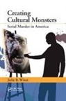 Julie B Wiest, Julie B. Wiest, Julie B. (High Point University Wiest, Wiest Julie B. - Creating Cultural Monsters