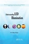 M Nisa Khan, M. Nisa Khan, M. Nisa (Iem Led Lighting Technologies Khan, Khan M. Nisa - Understanding Led Illumination