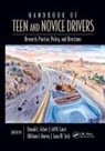 Donald L Caird Fisher, Jeff Caird, Caird Jeff, Donald L Fisher, William Horrey, Horrey William... - Handbook of Teen and Novice Drivers