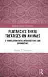 Stephen T Newmyer, Stephen T. Newmyer, Stephen T. (Duquesne University Newmyer - Plutarchs Three Treatises on Animals