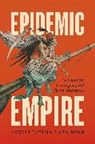 Anjuli Fatima Raza Kolb, Anjuli Fatima Raza Kolb - Epidemic Empire