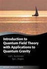 Iosif L Buchbinder, Iosif L. Buchbinder, Iosif L. (Department of Theoretical Ph Buchbinder, Iosif L. (Department of Theoretical Physics Buchbinder, Ilya Shapiro, Ilya (Departamento de Fisica - ICE Shapiro - Introduction to Quantum Field Theory With Applications to Quantum
