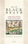 Mark Bailey, Mark (Professor of Late Medieval History Bailey - After the Black Death