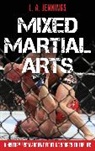 L. A. Jennings, L.A. Jennings - Mixed Martial Arts