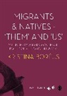 Author, Kristina Boreus, Kristina (Uppsala University Boreus, Boreus Kristina - Migrants and Natives - ''Them'' and ''Us''