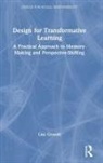 Lisa Grocott - Design for Transformative Learning