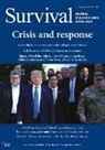 The Institutional Institute for Strategic Studies, The International Institute for Strategic Studies, The Institutional Institute for Strategic Studies (IISS), The International Institute for Strategic Studies (IISS) - Survival August-September 2020: Crisis and Response