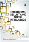 Mark Johnson, Mark (Goldsmiths University of London Johnson - Cyber Crime, Security and Digital Intelligence