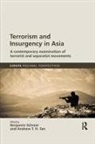 Benjamin (Macquarie University Schreer, Benjamin Tan Schreer, Benjamin Schreer, Andrew T H Tan, Andrew T. H. Tan - Terrorism and Insurgency in Asia