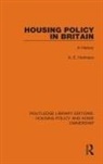 A E Holmans, A. E. Holmans - Housing Policy in Britain