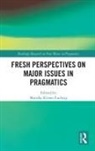 Monika (University of Innsbruck Kirner-Ludwig, Monika Kirner-Ludwig, Kirner-Ludwig Monika - Fresh Perspectives on Major Issues in Pragmatics