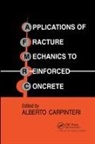 Alberto Carpinteri, Alberto (Politecnico DI Torino Carpinteri, Alberto Carpinteri, Carpinteri Alberto - Applications of Fracture Mechanics to Reinforced Concrete