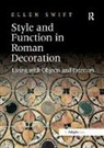 Ellen Swift, Swift Ellen - Style and Function in Roman Decoration