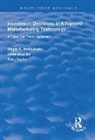 Magdy G. Abdel-Kader, Magdy G. Dugdale Abdel-Kader, Abdel-Kader Magdy G., David Dugdale, Dugdale David, Peter Taylor... - Investment Decisions in Advanced Manufacturing Technology