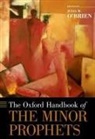 Julia M. (Paul H. And Grace L. Stern P O''''brien, Julia M O'Brien, Julia M. O'Brien, Julia M. (Paul H. and Grace L. Stern Professor of Hebrew Bible O'Brien - Oxford Handbook of the Minor Prophets