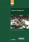 UN Millennium Project - Un Millennium Development Library: Trade in Development