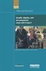 UN Millennium Project - Un Millennium Development Library: Health Dignity and Development