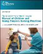 Elizabeth Anne (Great Ormond Street Hospita Bruce, Elizabeth Anne Bruce, Faith Gibson, Gibson Faith, Janet Williss - Great Ormond Street Hospital Manual of Children and Young People s