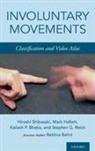 Bettina Balint, Kailash P Bhatia, Mark Hallett, Hallett Mark, Stephen G Reich, Stephen G. Reich... - Involuntary Movements