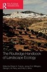 Robert A. (King''s College London Francis, Francis Robert A., James D.A. Millington, Emily S. Minor, George L.W. Perry, Robert A Francis... - Routledge Handbook of Landscape Ecology