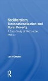 John Gledhill - Neoliberalism, Transnationalization and Rural Poverty