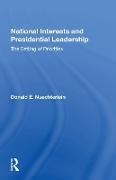 Donald E. Nuechterlein - National Interests and Presidential Leadership The Setting of Priorities
